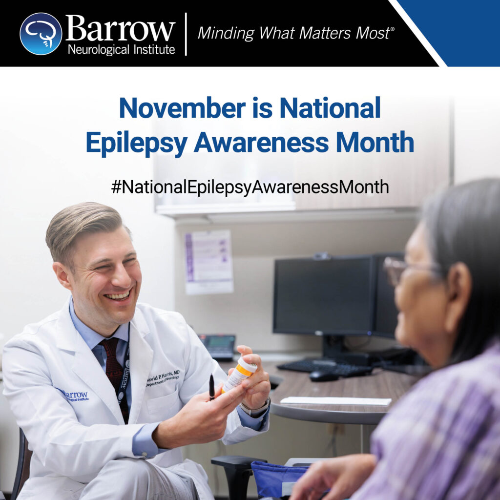 Photo of Dr. David Harris with a patient. He is smiling and holding a bottle of medication. Text: November is National Epilepsy Awareness Month