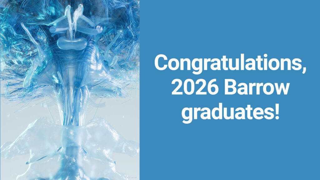 Illustration of the brain and spine,w ith the text: Congratulations, 2026 Barrow graduates!