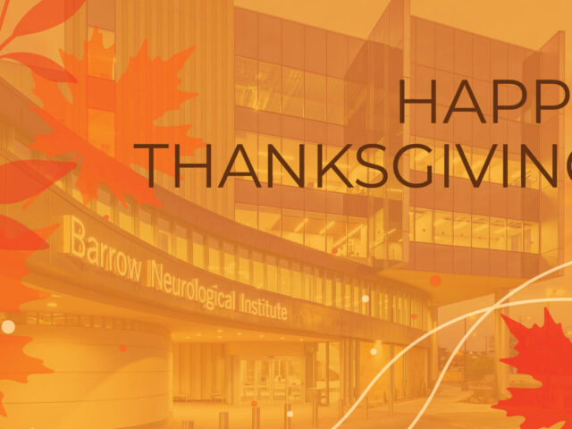 A photo of the exterior of Barrow Neurological Institute with a Thanksgiving overlay that says "Happy Thanksgiving"